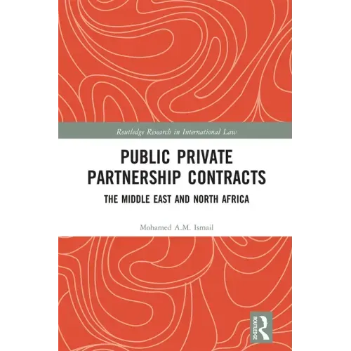 Public Private Partnership Contracts: The Middle East and North Africa - Paperback