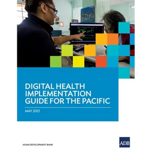 Digital Health Implementation Guide for the Pacific - Paperback