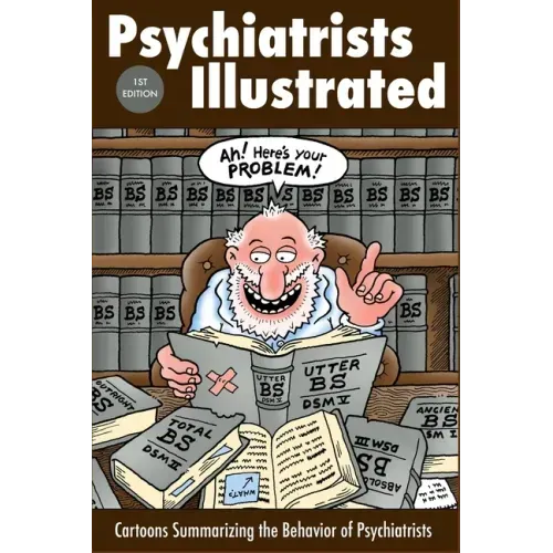 Psychiatrists Illustrated: Cartoons Summarizing the Behavior of Psychiatrists