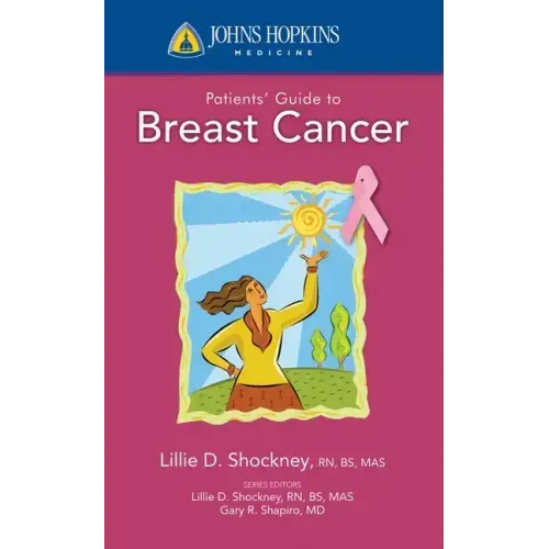 Johns Hopkins Patient Guide to Breast Cancer
