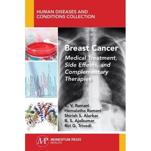 Breast Cancer: Medical Treatment, Side Effects, and Complementary Therapies