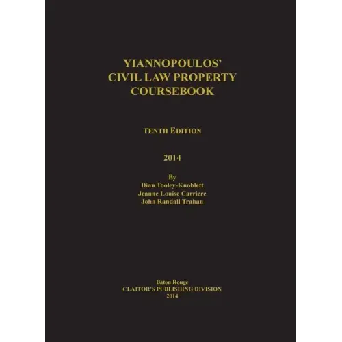 Yiannopoulos' Civil Law Property 10th edition