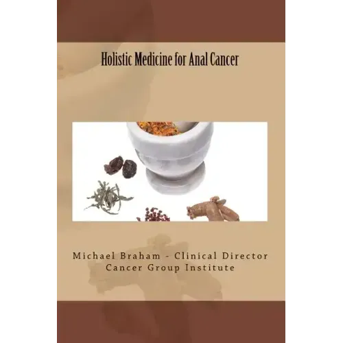Holistic Medicine for Anal Cancer