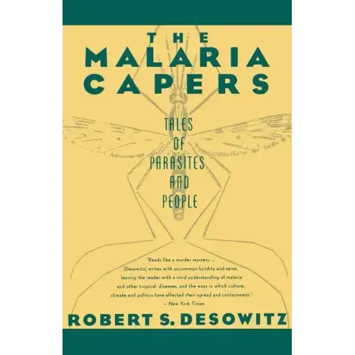 The Malaria Capers: Tales of Parasites and People