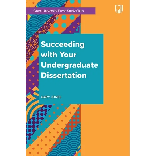 Succeeding with your Undergraduate Dissertation