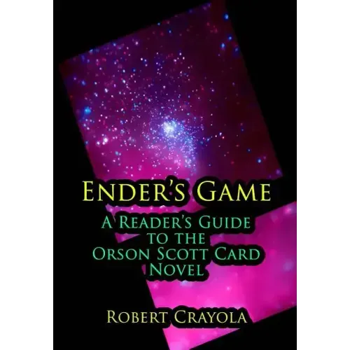 Ender's Game: A Reader's Guide to the Orson Scott Card Novel