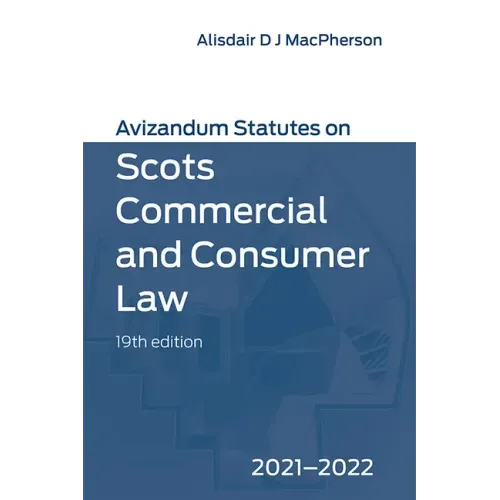 Avizandum Statutes on Scots Commercial and Consumer Law: 2021-2022