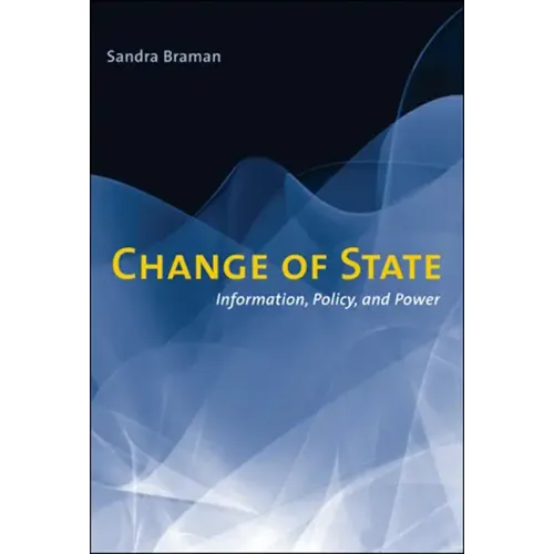 Change of State: Information, Policy, and Power