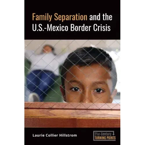 Family Separation and the U.S.-Mexico Border Crisis