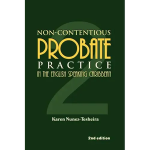 Non-Contentious Probate Practice in the English Speaking Caribbean (2) - Paperback