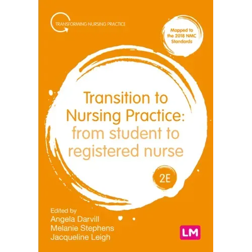 Transition to Nursing Practice 2ed - November - check delivery date with PAGE.