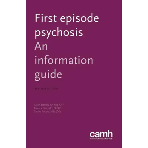 First Episode Psychosis: An Information Guide