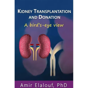 Kidney Transplantation and Donation: A Bird's-Eye View - Paperback