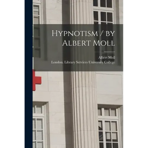 Hypnotism / by Albert Moll - Paperback