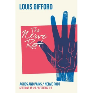 Louis Gifford Aches and Pains Book Two: Aches and Pains Sections 15-20 Nerve Root Sections 1-5 - Paperback