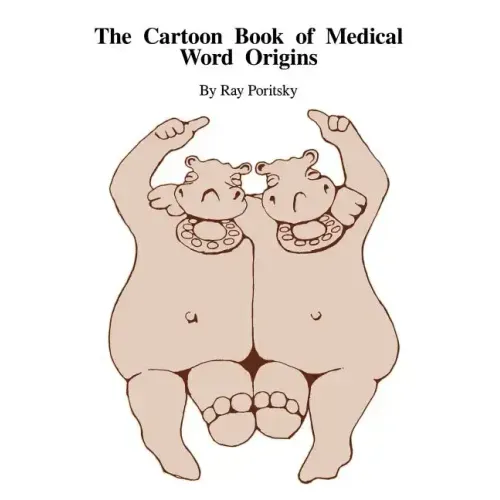 The Cartoon Book of Medical Word Origins