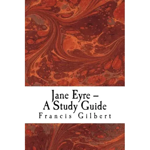 Jane Eyre -- A Study Guide