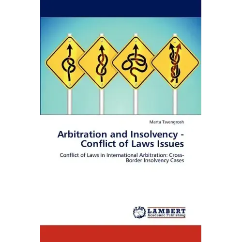 Arbitration and Insolvency - Conflict of Laws Issues