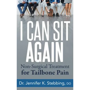 I Can Sit Again: Non-Surgical Treatment for Tailbone Pain - Paperback