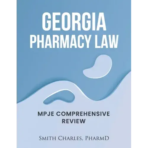 Georgia Pharmacy Law: Mpje Comprehensive Review
