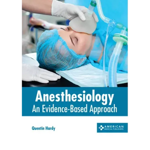 Anesthesiology: An Evidence-Based Approach - Hardcover