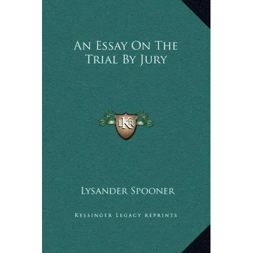 An Essay on the Trial by Jury