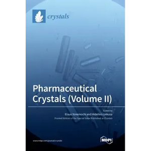 Pharmaceutical Crystals (Volume II) - Hardcover