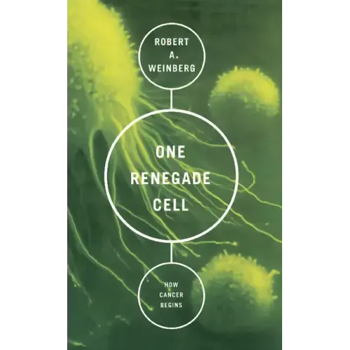 One Renegade Cell: How Cancer Begins - Paperback
