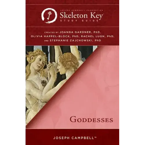 Goddesses: A Skeleton Key Study Guide