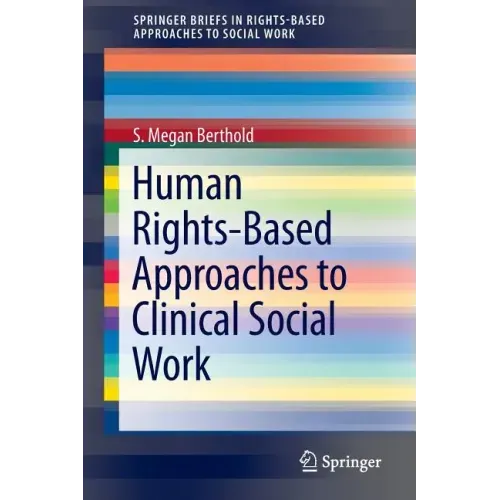 Human Rights-Based Approaches to Clinical Social Work