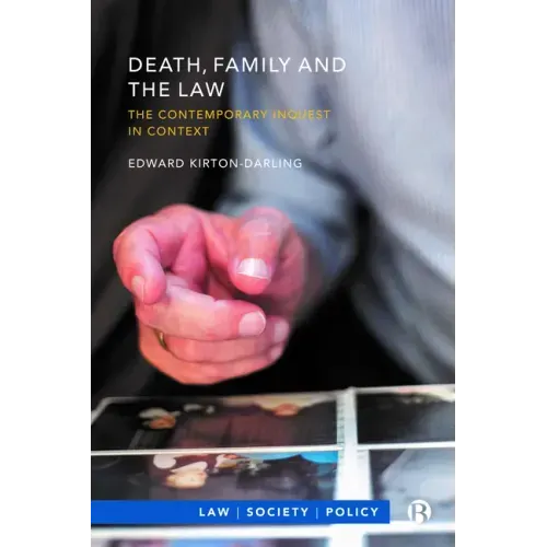 Death, Family and the Law: The Contemporary Inquest in Context - Paperback