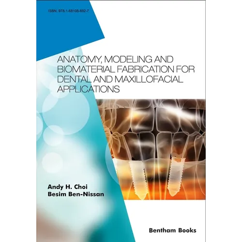 Anatomy, Modeling and Biomaterial Fabrication for Dental and Maxillofacial Applications