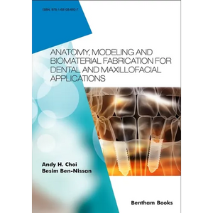 Anatomy, Modeling and Biomaterial Fabrication for Dental and Maxillofacial Applications - Paperback
