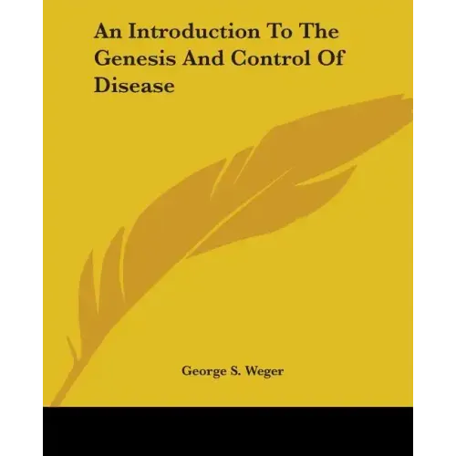 An Introduction To The Genesis And Control Of Disease