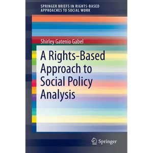 A Rights-Based Approach to Social Policy Analysis - Paperback