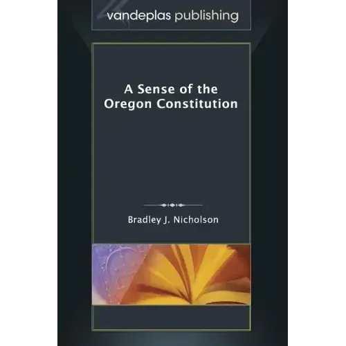 A Sense of the Oregon Constitution