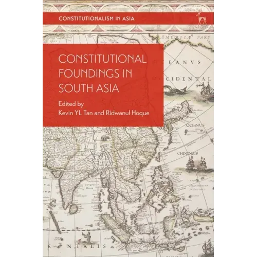 Constitutional Foundings in South Asia