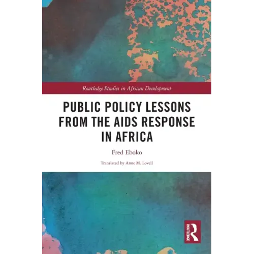 Public Policy Lessons from the AIDS Response in Africa