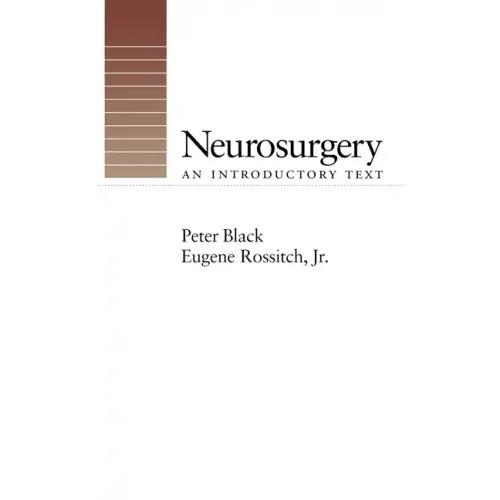 Neurosurgery: An Introductory Text