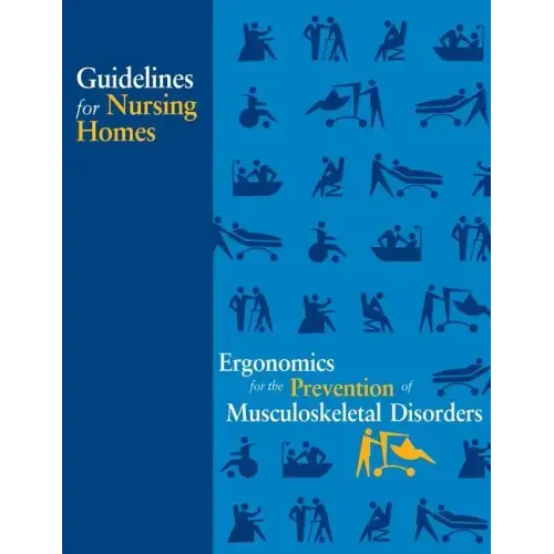 Guidelines for Nursing Homes Ergonomics for the Prevention of Musculoskeletal Disorders