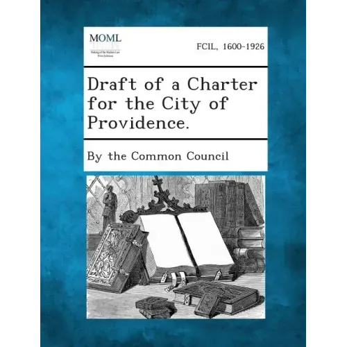 Draft of a Charter for the City of Providence.