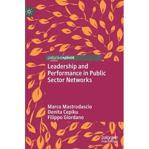 Leadership and Performance in Public Sector Networks