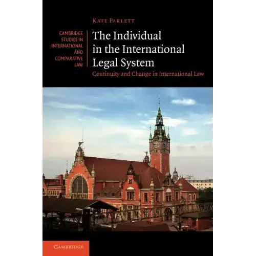 The Individual in the International Legal System: Continuity and Change in International Law