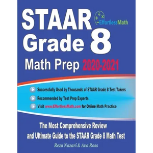 STAAR Grade 8 Math Prep 2020-2021: The Most Comprehensive Review and Ultimate Guide to the STAAR Math Test - Paperback