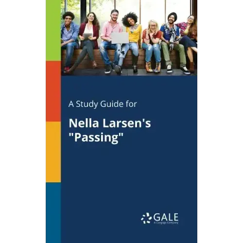 A Study Guide for Nella Larsen's "Passing"