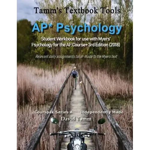 AP* Psychology Student Workbook for use with Myers' Psychology for the AP Course+ 3rd Edition (2018): Relevant daily assignments tailor-made to the My