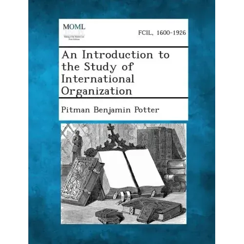An Introduction to the Study of International Organization
