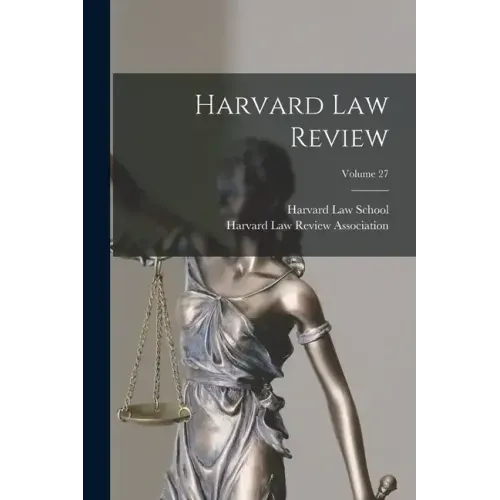 Harvard Law Review; Volume 27