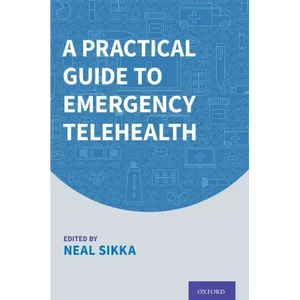 A Practical Guide to Emergency Telehealth - Paperback