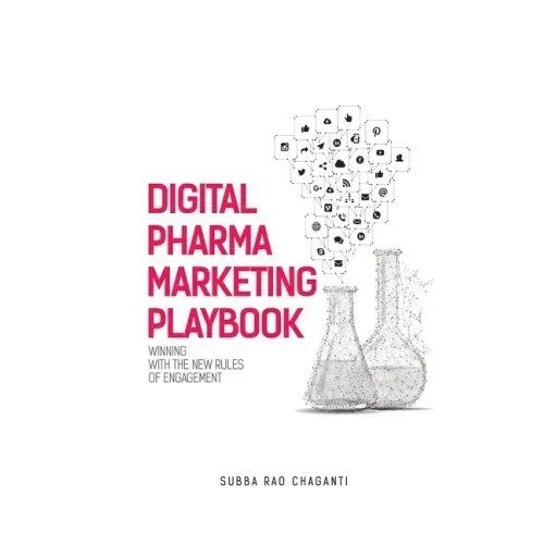 Digital Pharma Marketing Playbook: Winning with the new rules of Engagement